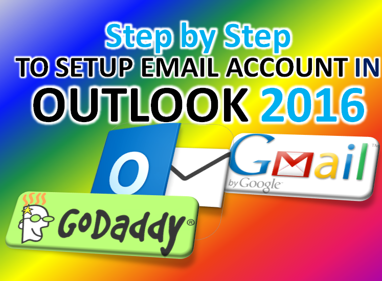 How to Set Up an Email Account in Outlook 2007, Outlook 2010, Outlook 2016 